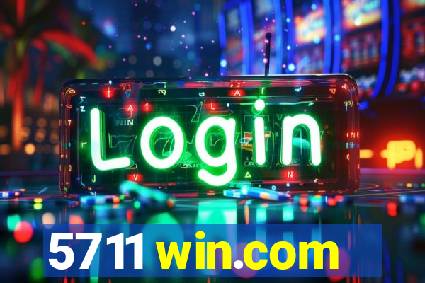 5711 win.com